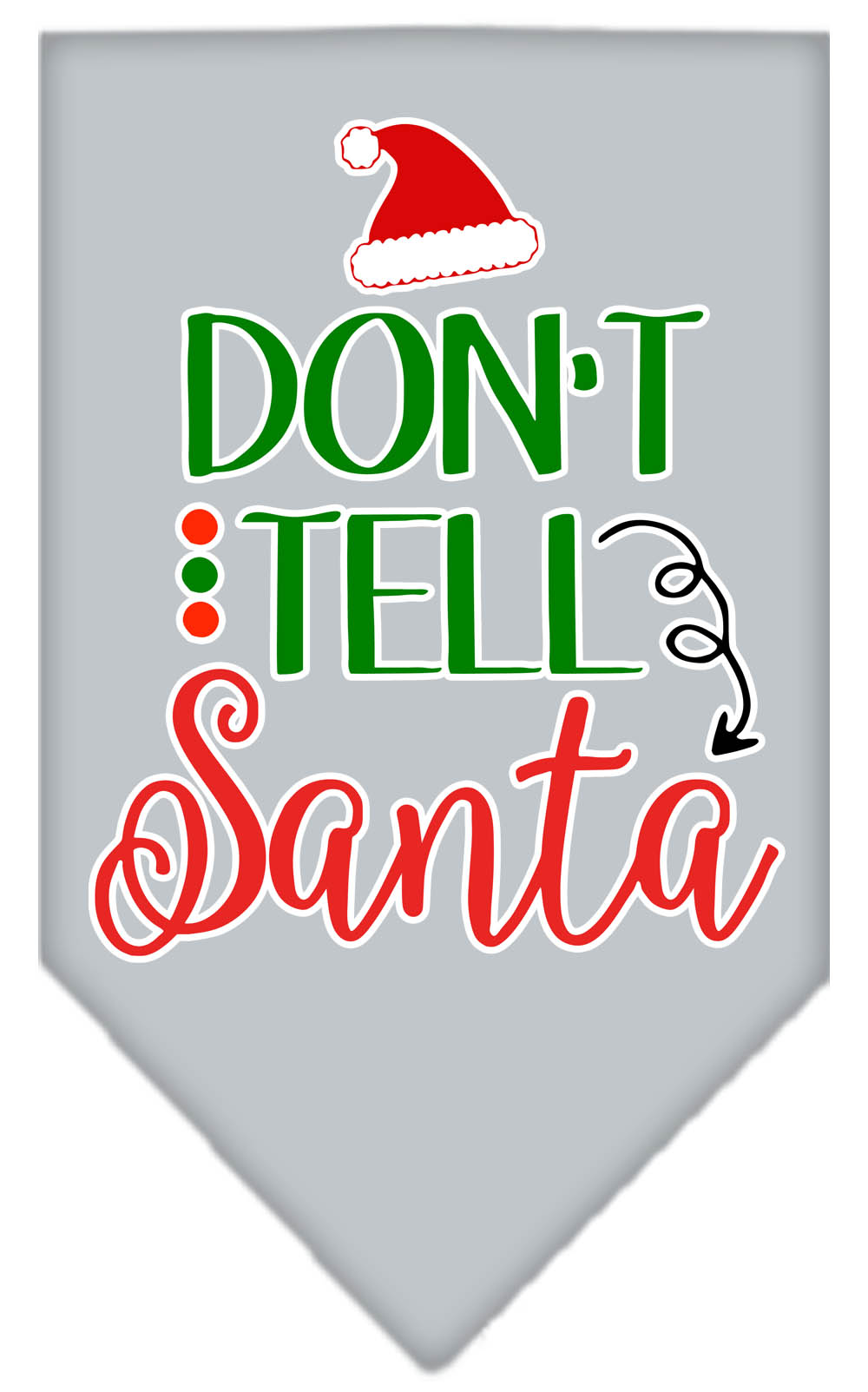 Don't Tell Santa Screen Print Bandana Grey Small